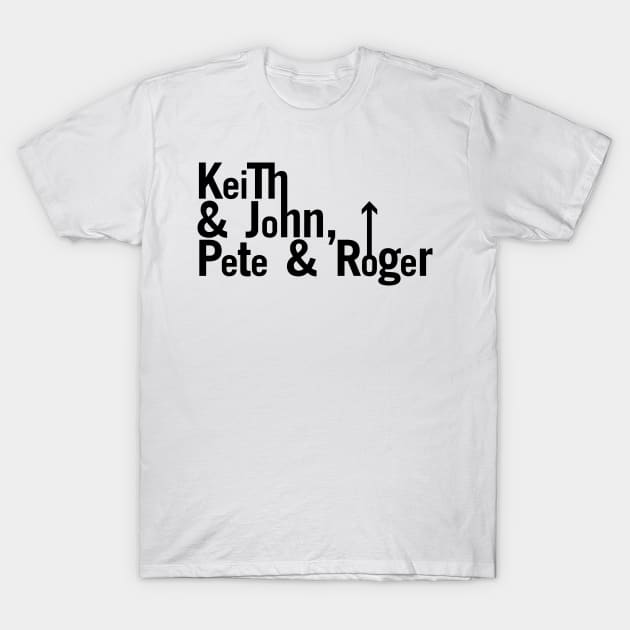 Keith & John, Pete & Roger T-Shirt by DAFTFISH